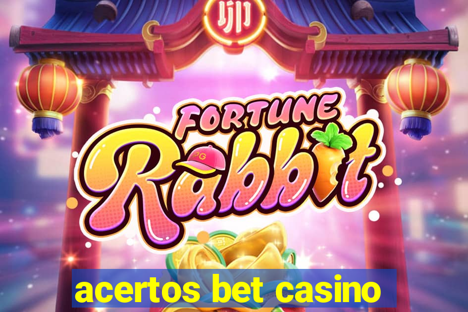 acertos bet casino